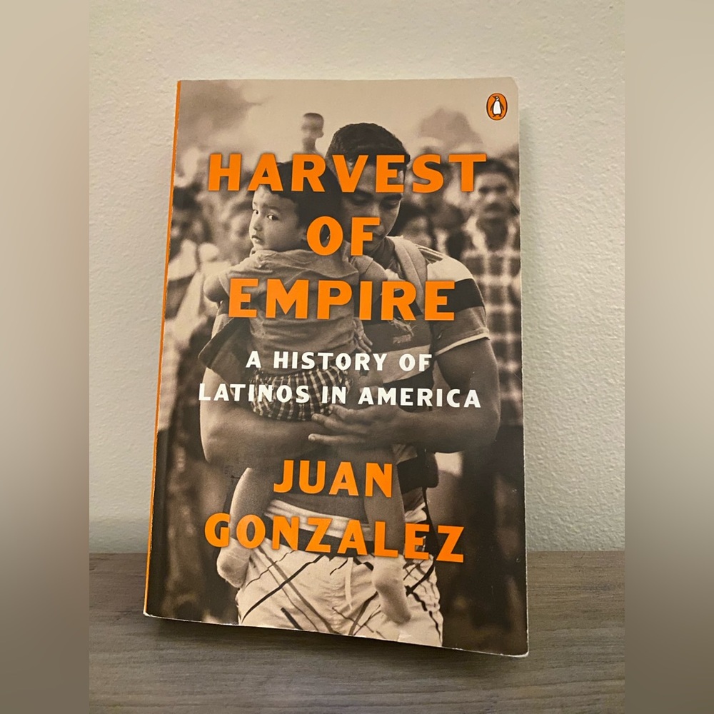 Harvest of Empire: A History of Latinos in America